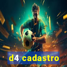 d4 cadastro